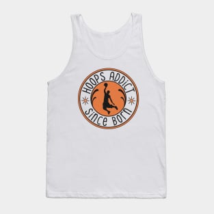 Hoops Addict Scince Born Tank Top